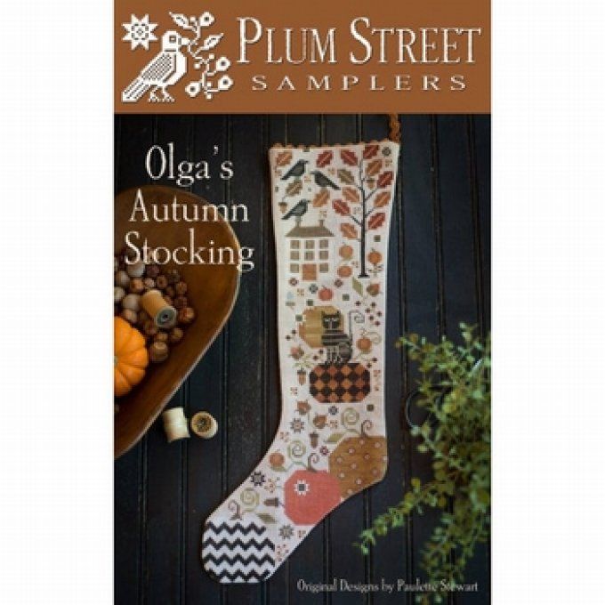 Plum Street Samplers Olga's Autumn Stocking